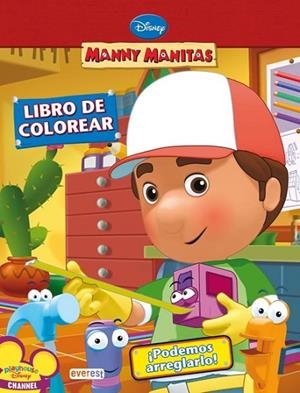 MANNY MANITAS : ¡PODEMOS ARREGLARLO! LIBRO DE COLOREAR | 9788444163543 | WALT DISNEY COMPANY | Librería Castillón - Comprar libros online Aragón, Barbastro