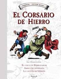 CORSARIO DE HIERRO 4, EL - SUPER | 9788466643689 | Víctor Mora  Ambrós | Librería Castillón - Comprar libros online Aragón, Barbastro