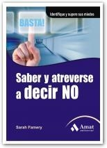 SABER Y ATREVERSE A DECIR NO | 9788497353564 | FAMERY, SARAH | Librería Castillón - Comprar libros online Aragón, Barbastro