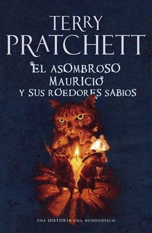 ASOMBROSO MAURICIO Y SUS ROEDORES SABIOS, EL | 9788401339066 | PRATCHETT,TERRY | Librería Castillón - Comprar libros online Aragón, Barbastro