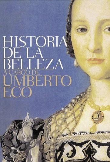 HISTORIA DE LA BELLEZA | 9788499087016 | ECO, UMBERTO | Librería Castillón - Comprar libros online Aragón, Barbastro
