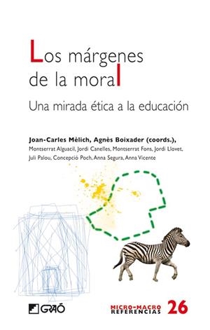 MARGENES DE LA MORAL, LOS | 9788478279098 | MELICH, J.C.; BOUXADER,A. (COORD.) | Librería Castillón - Comprar libros online Aragón, Barbastro