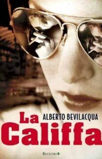 CALIFFA, LA | 9788466645768 | BEVILACQUA, ALBERTO | Librería Castillón - Comprar libros online Aragón, Barbastro