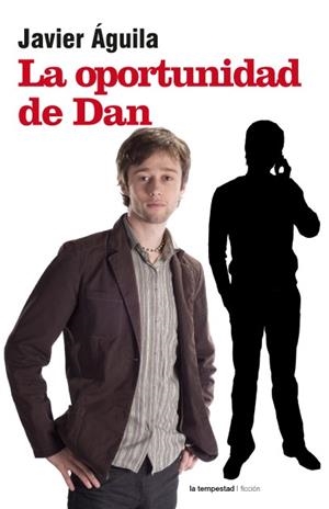 OPORTUNIDAD DE DAN, LA | 9788479481100 | ÁGUILA, JAVIER | Librería Castillón - Comprar libros online Aragón, Barbastro