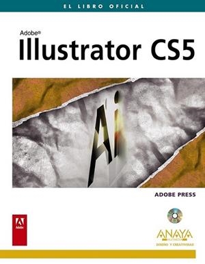 ILLUSTRATOR CS5 | 9788441528383 | ADOBE PRESS | Librería Castillón - Comprar libros online Aragón, Barbastro