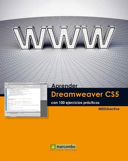 APRENDER DREAMWEAVER CS5 CON 100 EJERCICIOS PRÁCTICOS | 9788426716910 | MEDIAACTIVE | Librería Castillón - Comprar libros online Aragón, Barbastro