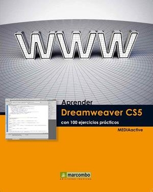 APRENDER DREAMWEAVER CS5 CON 100 EJERCICIOS PRÁCTICOS | 9788426716910 | MEDIAACTIVE | Librería Castillón - Comprar libros online Aragón, Barbastro