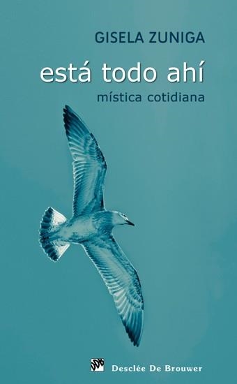 ESTÁ TODO AHÍ | 9788433024428 | ZUNIGA, GISELA | Librería Castillón - Comprar libros online Aragón, Barbastro