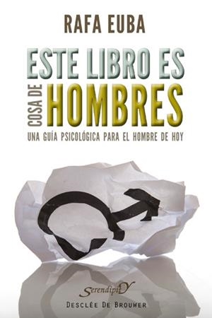 ESTE LIBRO ES COSA DE HOMBRES | 9788433024442 | EUBA IBARRECHE, RAFAEL | Librería Castillón - Comprar libros online Aragón, Barbastro