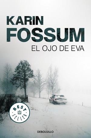 OJO DE EVA, EL | 9788499083506 | Karin Fossum | Librería Castillón - Comprar libros online Aragón, Barbastro