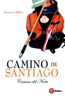 CAMINO DE SANTIAGO : CAMINO DEL NORTE | 9788427130968 | RELLOSO, FRANCISCO J. | Librería Castillón - Comprar libros online Aragón, Barbastro
