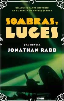 SOMBRAS Y LUCES - ZETA MAXI | 9788498724202 | Jonathan Rabb | Librería Castillón - Comprar libros online Aragón, Barbastro