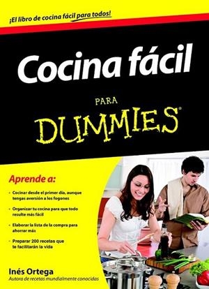 COCINA FÁCIL PARA DUMMIES | 9788432920912 | ORTEGA, INES | Librería Castillón - Comprar libros online Aragón, Barbastro