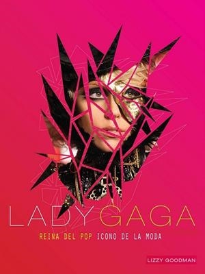 LADY GAGA | 9788448068530 | GOODMAN, LIZZY | Librería Castillón - Comprar libros online Aragón, Barbastro