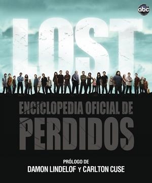LOST : ENCICLOPEDIA OFICIAL DE PERDIDOS | 9788425345760 | LINDELOFF, DAMON; CUSE, CARLTON | Librería Castillón - Comprar libros online Aragón, Barbastro