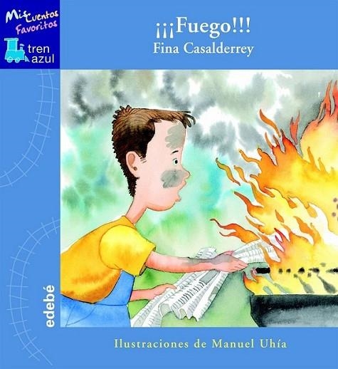 FUEGO!!! - TREN AZUL | 9788423695898 | CASALDERREY, FINA | Librería Castillón - Comprar libros online Aragón, Barbastro