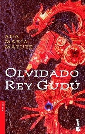 OLVIDADO REY GUDÚ - BOOKET | 9788423338061 | MATUTE, ANA MARÍA | Librería Castillón - Comprar libros online Aragón, Barbastro