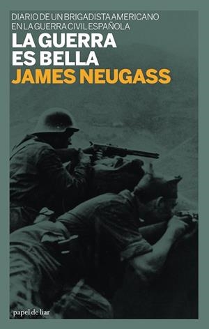 GUERRA ES BELLA, LA | 9788493667801 | NEUGASS, JAMES | Librería Castillón - Comprar libros online Aragón, Barbastro