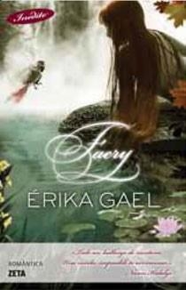 FAERY | 9788498724066 | GAEL, ERIKA | Librería Castillón - Comprar libros online Aragón, Barbastro