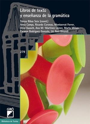 LIBROS DE TEXTO Y ENSEÑANZA DE LA GRAMÁTICA | 9788478279890 | RIBAS SEIX, TERESA | Librería Castillón - Comprar libros online Aragón, Barbastro