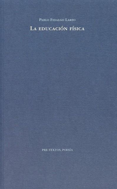 EDUCACIÓN FÍSICA, LA | 9788492913695 | FIDALGO LAREO, PABLO | Librería Castillón - Comprar libros online Aragón, Barbastro