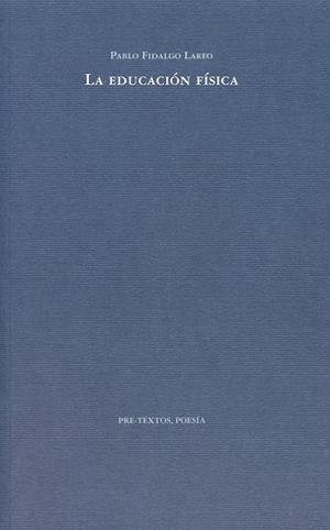 EDUCACIÓN FÍSICA, LA | 9788492913695 | FIDALGO LAREO, PABLO | Librería Castillón - Comprar libros online Aragón, Barbastro