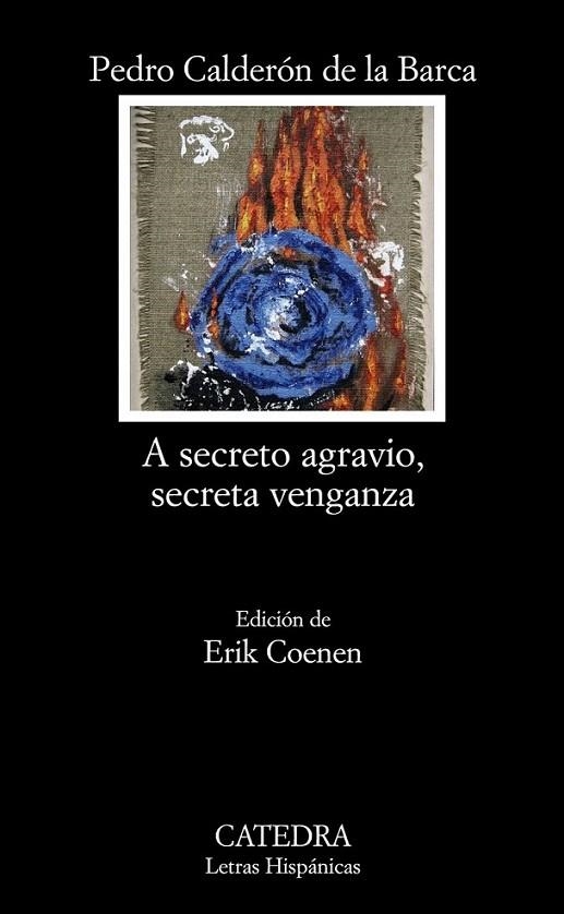 A SECRETO AGRAVIO, SECRETA VENGANZA | 9788437627311 | CALDERÓN DE LA BARCA, PEDRO | Librería Castillón - Comprar libros online Aragón, Barbastro