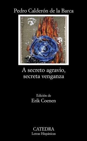 A SECRETO AGRAVIO, SECRETA VENGANZA | 9788437627311 | CALDERÓN DE LA BARCA, PEDRO | Librería Castillón - Comprar libros online Aragón, Barbastro
