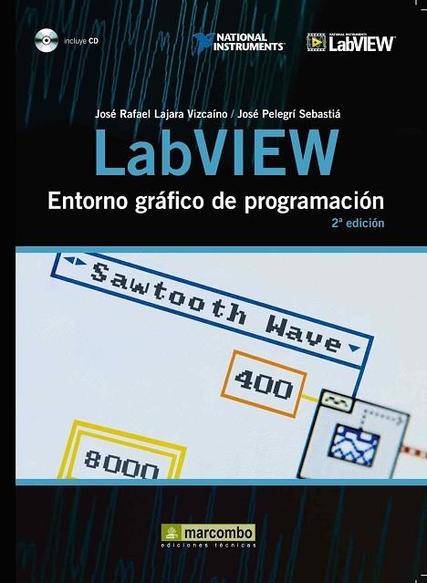 LABVIEW: ENTORNO GRÁFICO DE PROGRAMACIÓN | 9788426716965 | LAZARA VIZCAÍNO, JOSÉ RAFAEL; PELEGRÍ SEBASTIÁ, JOSÉ | Librería Castillón - Comprar libros online Aragón, Barbastro