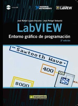LABVIEW: ENTORNO GRÁFICO DE PROGRAMACIÓN | 9788426716965 | LAZARA VIZCAÍNO, JOSÉ RAFAEL; PELEGRÍ SEBASTIÁ, JOSÉ | Librería Castillón - Comprar libros online Aragón, Barbastro