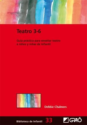 TEATRO 3-6 | 9788478279746 | CHALMERS, DEBBIE | Librería Castillón - Comprar libros online Aragón, Barbastro