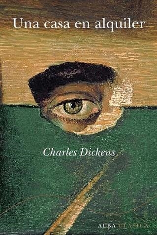 UNA CASA EN ALQUILER | 9788484285991 | DICKENS, CHARLES | Librería Castillón - Comprar libros online Aragón, Barbastro