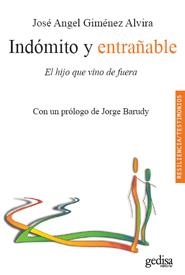 INDÓMITO Y ENTRAÑABLE | 9788497845458 | GIMENEZ ALVIRA, JOSE ANGEL | Librería Castillón - Comprar libros online Aragón, Barbastro