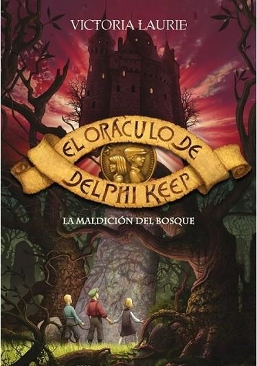 MALDICIÓN DEL BOSQUE, LA - ORACULO DE DELPHI KEEP | 9788484416920 | LAURIE, VICTORIA | Librería Castillón - Comprar libros online Aragón, Barbastro