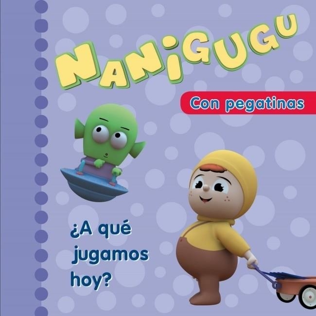 A QUE JUGAMOS HOY - NANIGUGU CON PEGATINAS | 9788448831493 | VV.AA. | Librería Castillón - Comprar libros online Aragón, Barbastro