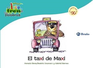 TAXI DE MAXI, EL - TREN PALABRAS | 9788421683576 | DOUMERC VÁZQUEZ, BEATRIZ; BARNES, GABRIEL | Librería Castillón - Comprar libros online Aragón, Barbastro