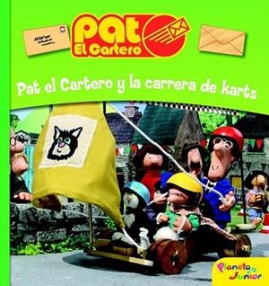 PAT EL CARTERO Y LA CARRERA DE KARTS | 9788408090144 | Pat el Cartero | Librería Castillón - Comprar libros online Aragón, Barbastro