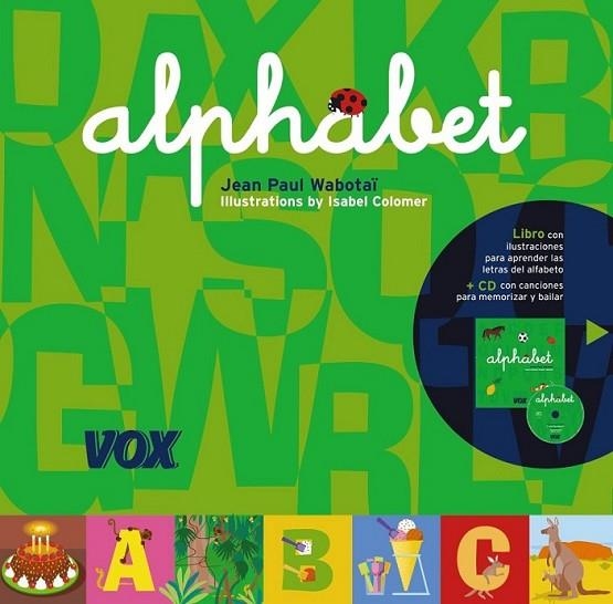 ALPHABET (V.INGLÉS) | 9788471538819 | WABOTAI, JEAN PAUL | Librería Castillón - Comprar libros online Aragón, Barbastro