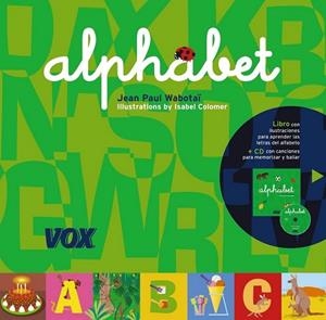 ALPHABET (V.INGLÉS) | 9788471538819 | WABOTAI, JEAN PAUL | Librería Castillón - Comprar libros online Aragón, Barbastro