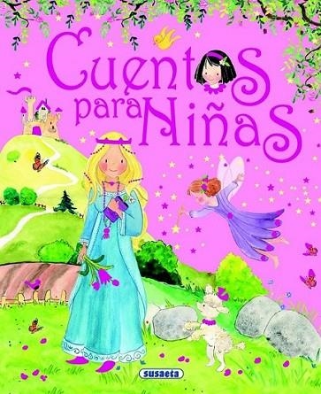 CUENTOS PARA NIÑAS | 9788467701166 | Susaeta, Equipo | Librería Castillón - Comprar libros online Aragón, Barbastro