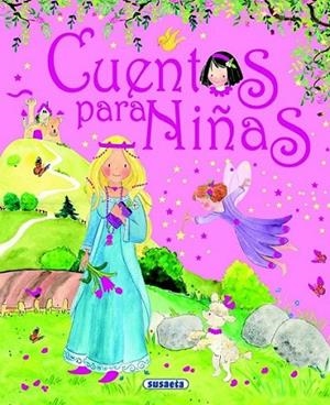 CUENTOS PARA NIÑAS | 9788467701166 | Susaeta, Equipo | Librería Castillón - Comprar libros online Aragón, Barbastro