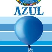 AZUL - MIS LIBROS DE COLORES | 9788499133362 | VV.AA. | Librería Castillón - Comprar libros online Aragón, Barbastro