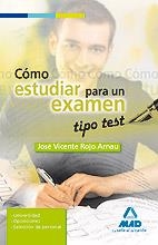COMO ESTUDIAR PARA UN EXAMEN TIPO TEST | 9788467640144 | ROJO ARNAU, JOSE VICENTE | Librería Castillón - Comprar libros online Aragón, Barbastro