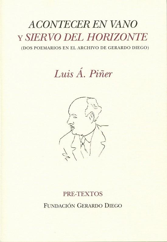 ACONTECER EN VANO Y SIERVO DEL HORIZONTE | 9788492913268 | PIÑER, LUIS | Librería Castillón - Comprar libros online Aragón, Barbastro