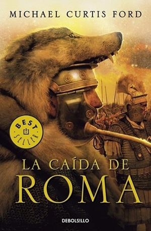 CAÍDA DE ROMA, LA | 9788499082301 | FORD, MICHAEL CURTIS | Librería Castillón - Comprar libros online Aragón, Barbastro