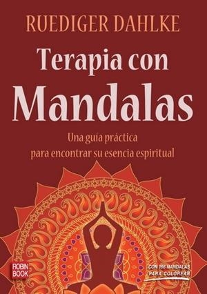 TERAPIA CON MANDALAS | 9788499170503 | DAHLKE, RUEDIGER | Librería Castillón - Comprar libros online Aragón, Barbastro