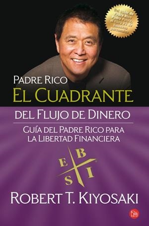 CUADRANTE DEL FLUJO DE DINERO, EL - PDL | 9788466324106 | KIYOSAKI, ROBERT T. | Librería Castillón - Comprar libros online Aragón, Barbastro