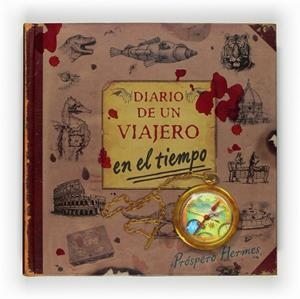 DIARIO DE UN VIAJERO EN EL TIEMPO | 9788467529517 | HERMES, PRÓSPERO | Librería Castillón - Comprar libros online Aragón, Barbastro