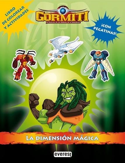 GORMITI : LA DIMENSIÓN MÁGICA | 9788444164854 | GIOCHI PRECIOSSI | Librería Castillón - Comprar libros online Aragón, Barbastro