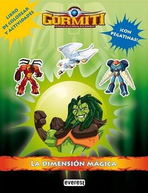 GORMITI : LA DIMENSIÓN MÁGICA | 9788444164854 | GIOCHI PRECIOSSI | Librería Castillón - Comprar libros online Aragón, Barbastro